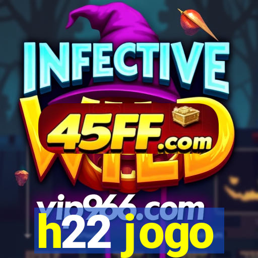 h22 jogo